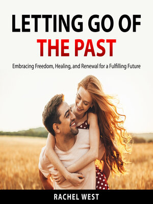 cover image of Letting Go of the Past
